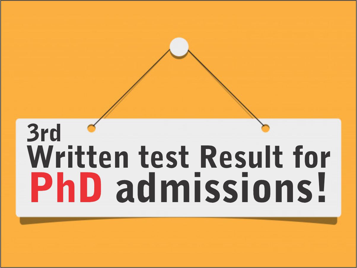 3rd Written test Result for PhD admissions